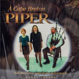 A Cape Breton Piper: Folk Music from Cape Breton performed by Barry Shears Free Shipping Best Pices