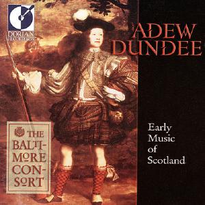Adew Dundee - Early Music of Scotland / Baltimore Consort Buy Cheap Websites