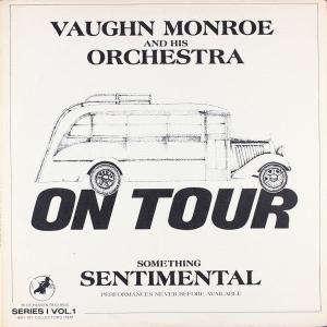 Vaughn Monroe And His Orchestra - On Tour - Something Sentimental Free Shipping Buy
