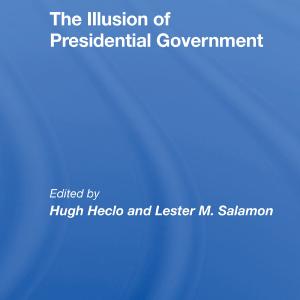 Illusion Of Presidential Government - Paperback / softback With Mastercard