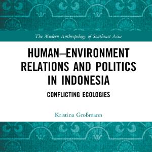 HumanEnvironment Relations and Politics in Indonesia - Hardback Finishline For Sale
