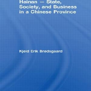 Hainan - State, Society, and Business in a Chinese Province The Best Store To Get