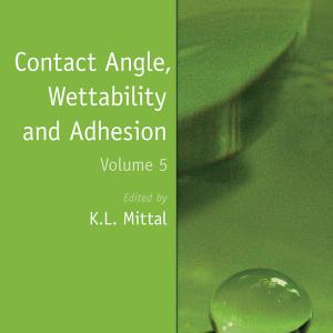 Contact Angle, Wettability and Adhesion, Volume 5 Best Wholesale