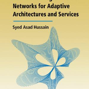 Active and Programmable Networks for Adaptive Architectures and Services Looking For For Sale