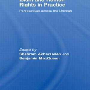 Islam and Human Rights in Practice Choice Online