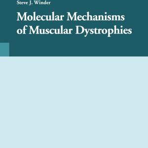 Molecular Mechanisms of Muscular Dystrophies Online Online For Sale