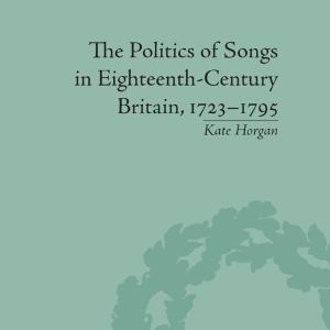 Politics of Songs in Eighteenth-Century Britain, 17231795 Sale In China