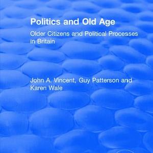 Politics and Old Age - Hardback Free Shipping Outlet Locations