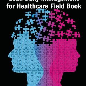Lean Daily Management for Healthcare Field Book - Hardback Cheap Extremely