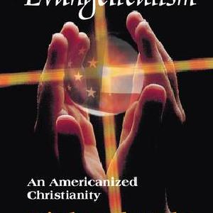Evangelicalism - Paperback / softback Geniue Stockist For Sale