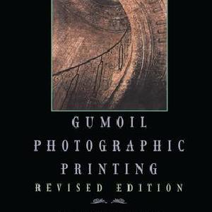 Gumoil Photographic Printing, Revised Edition - Hardback Clearance Store Sale Online