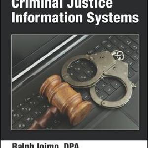 Introduction to Criminal Justice Information Systems - Hardback The Cheapest For Sale