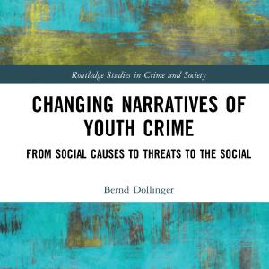 Changing Narratives of Youth Crime - Hardback Footlocker For Sale