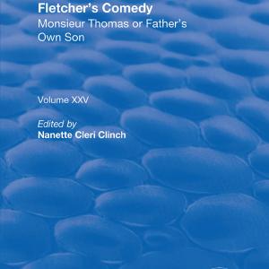 Critical Edition of John Fletcher's Comedy, Monsieur Thomas, or, Father's Own Son - Hardback Fashion Style Cheap Online