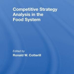 Competitive Strategy Analysis In The Food System - Hardback Clearance Newest