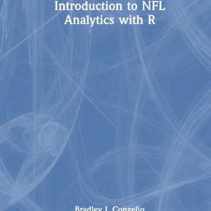 Introduction to NFL Analytics with R - Hardback Find Great Cheap Online