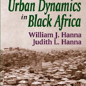 Urban Dynamics in Black Africa - Hardback Largest Supplier Online