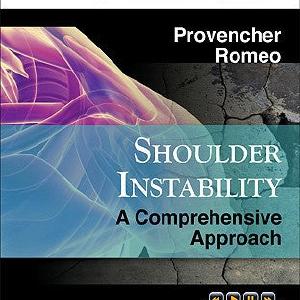 Shoulder Instability: A Comprehensive Approach: Expert Consult:  Online, Print and DVD Big Sale Sale Online