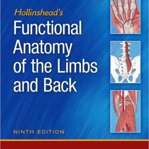 Hollinshead's Functional Anatomy of the Limbs and Back 9E Clearance Get To Buy