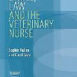 Ethics, Law and the Veterinary Nurse Excellent Sale Online