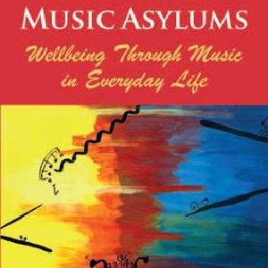 Music Asylums: Wellbeing Through Music in Everyday Life Cheap Outlet Store