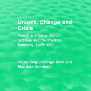 Unions, Change and Crisis - Paperback / softback Buy Cheap Hot Sale