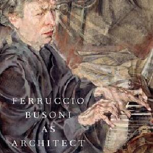 Ferruccio Busoni as Architect of Sound Cheap Pick A Best