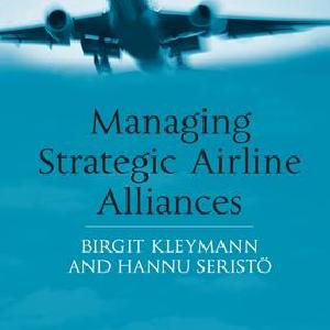 Managing Strategic Airline Alliances - Paperback / softback Extremely Cheap Pice