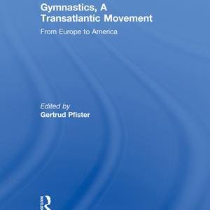 Gymnastics, a Transatlantic Movement - Paperback / softback New Online