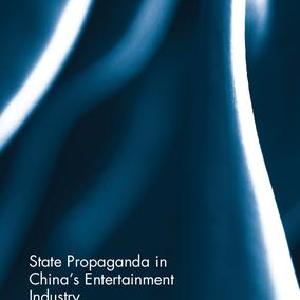 State Propaganda in China's Entertainment Industry - Hardback Sale Official