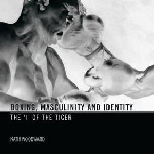 Boxing, Masculinity and Identity - Paperback / softback With Paypal