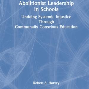Abolitionist Leadership in Schools - Hardback Clearance Big Discount
