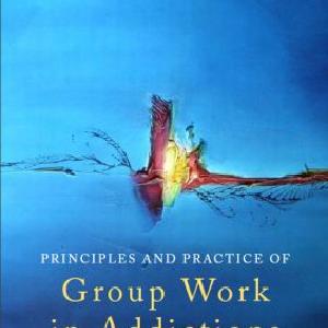 Principles and Practice of Group Work in Addictions Discount Huge Surprise