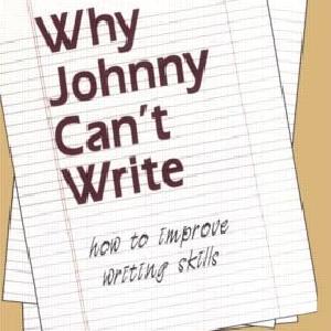 Why Johnny Can't Write - Paperback / softback The Cheapest For Sale