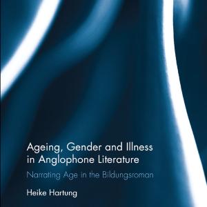 Ageing, Gender, and Illness in Anglophone Literature - Paperback / softback In China Cheap Pice