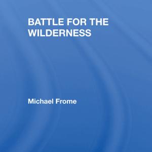 Battle for the Wilderness - Hardback Buy Cheap Manchester Great Sale