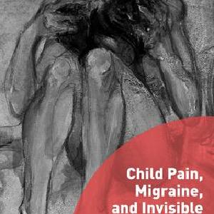 Child Pain, Migraine, and Invisible Disability - Hardback Cheap Sale From China