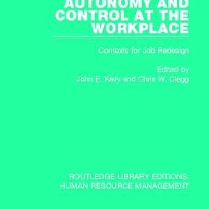 Autonomy and Control at the Workplace - Hardback Cheap Pice From China