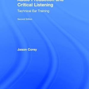 Audio Production and Critical Listening - Hardback Cheap Sale Footlocker Pictures