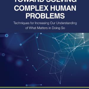 Toward Solving Complex Human Problems - Hardback Discount High Quality