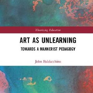 Art as Unlearning - Hardback Online Online Cheap Pice
