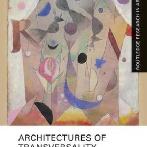 Architectures of Transversality - Hardback Manchester
