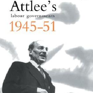 Attlee's Labour Governments 1945-51 - Hardback Free Shipping Hot Sale
