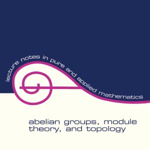 Abelian Groups, Module Theory, and Topology - Hardback For Sale Finishline