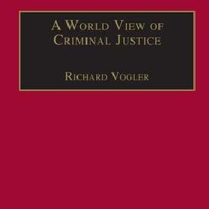 World View of Criminal Justice - Hardback 2025 New