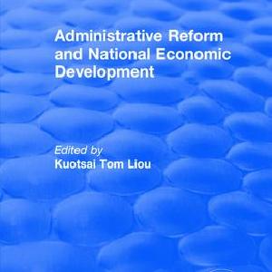 Administrative Reform and National Economic Development - Hardback Outlet Lowest Pice