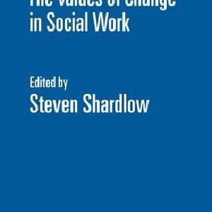 Values of Change in Social Work - Hardback New Styles Cheap Pice