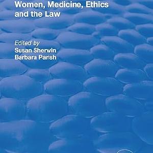 Women, Medicine, Ethics and the Law - Hardback Free Shipping Looking For