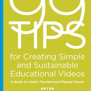 99 Tips for Creating Simple and Sustainable Educational Videos - Hardback Free Shipping Inexpensive