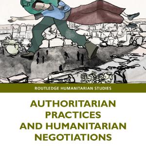 Authoritarian Practices and Humanitarian Negotiations - Hardback Clearance Low Shipping